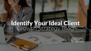 identify your ideal client - growth strategy blog